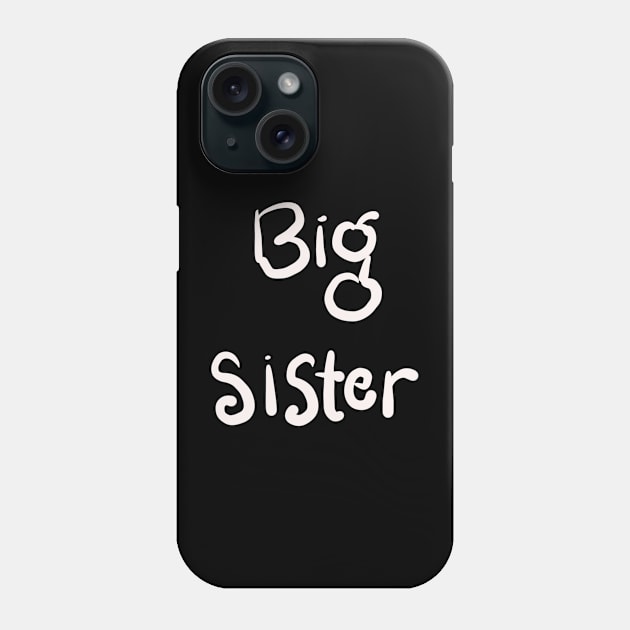 BIG SISTER IN SIBLINGS Phone Case by HAIFAHARIS