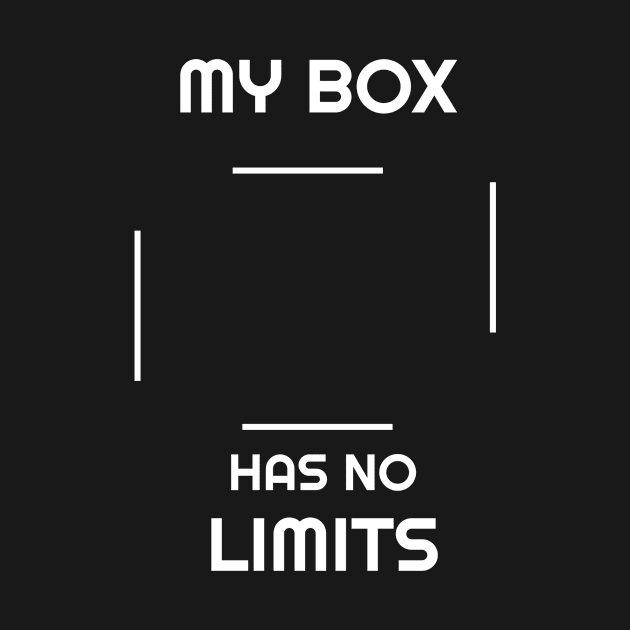 My Box Has No Limits by ZOTAPHOTOSTUDIO