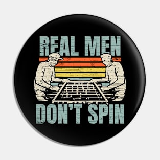 Foosball Real Men Don't Spin Foosball Player Pin