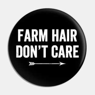 Farm hair don't care Pin