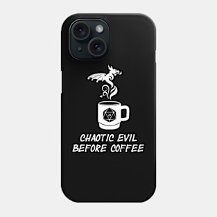 Chaotic Evil Before Coffee RPG Phone Case