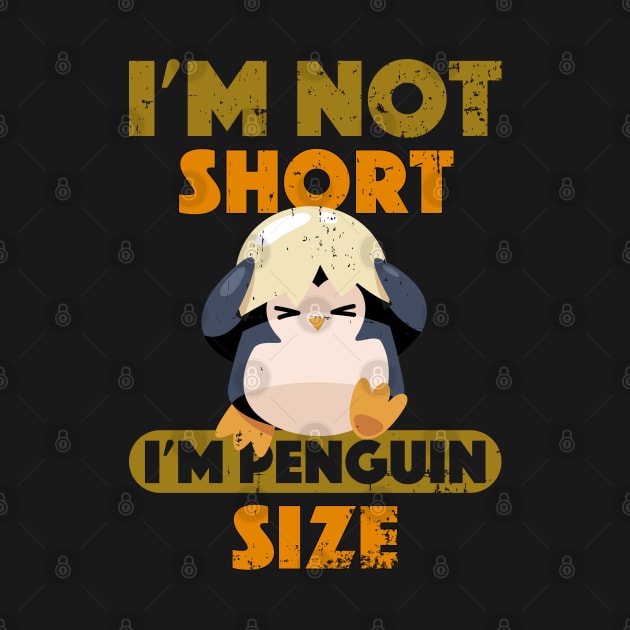 Penguin eggshell fish I'm Not Short I'm Penguin Size Short by alcoshirts