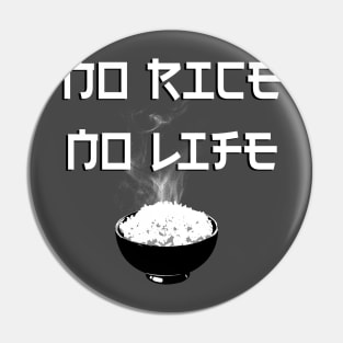 No Rice No Life Pin