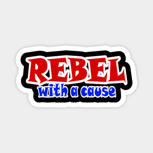 REBEL With A Cause - Back Magnet