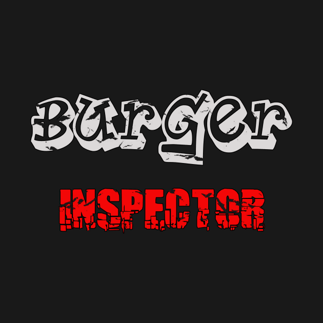 Burger Inspector by Rossla Designs