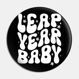 Funny Leap Year Baby Born On February 29 Leap Day Birthday Pin