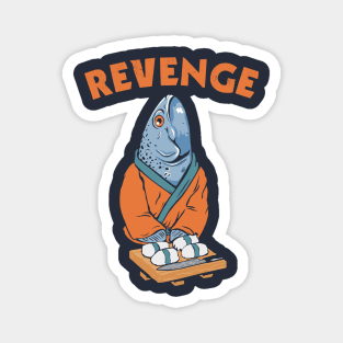 Revenge Sushi Magnet