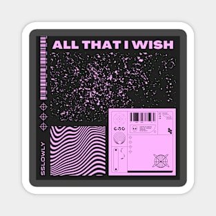 All that i wish Magnet