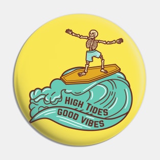 High Tides Good Vibes Vintage Surfing Skeleton Pin