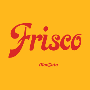 FRISCO T-Shirt