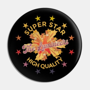 SUPER STAR - The Lumineers Pin