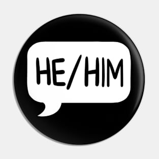 He/Him Pronoun Bubble - White Pin