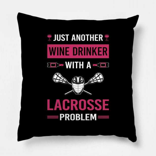 Wine Drinker Lacrosse Pillow by Good Day