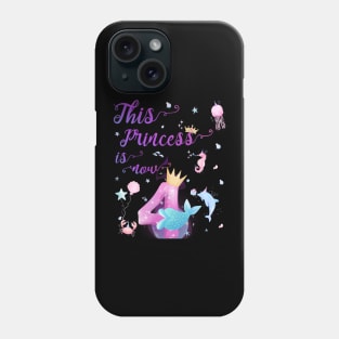 This Princess Is Now Four Years Old 4th Girl Cute Birthday Phone Case