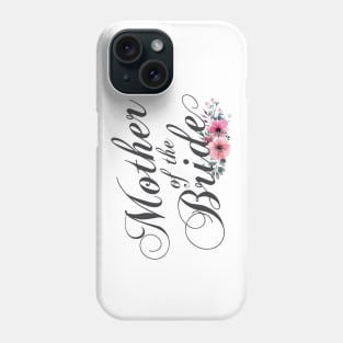 Simple and Elegant Mother of the Bride Floral Calligraphy Phone Case