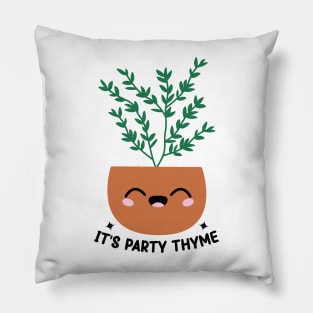 It's Party Thyme -  Kawaii Plant Herb Puns Pillow