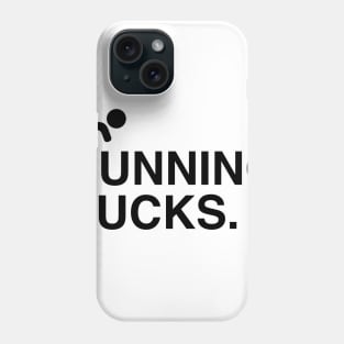 running sucks for babies Phone Case