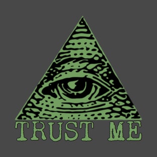 Trust Me T-Shirt