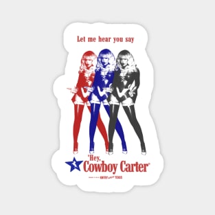 Hey, Cowboy Carter Magnet