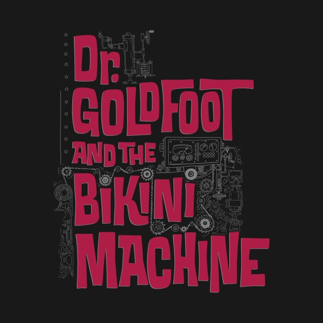 Dr. Goldfoot and the Bikini Machine by DCMiller01