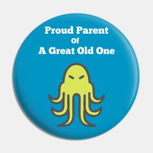 Proud Parent of a Great Old One Pin