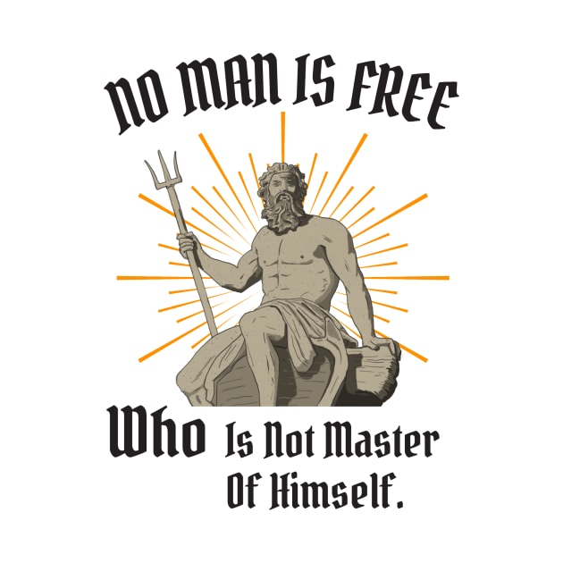 No Man Is Free Who Is Not Master Of Himself by Million Sharks 