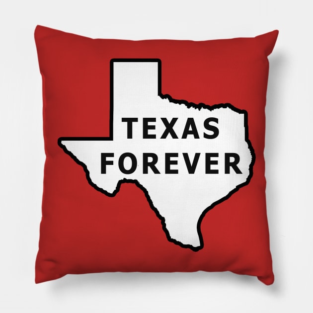 Texas. Texas Forever. Pillow by TexasTea