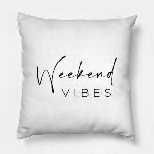 Weekend Vibes Pillow