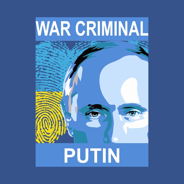 War Criminal Putin by DeVerviers