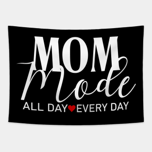 Mom Mode All Day Happy Mothers Day Tapestry
