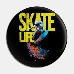 Skate Life Pin