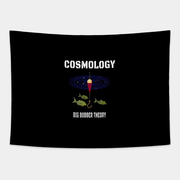 Cosmology Big Bobber Theory Tapestry by The Witness