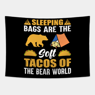 Sleeping Bags Are the Soft Tacos Tapestry