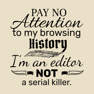 I'm an Editor T-Shirt