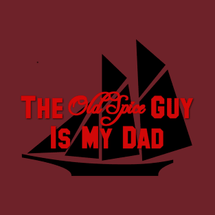 Old Spice Dad T-Shirt