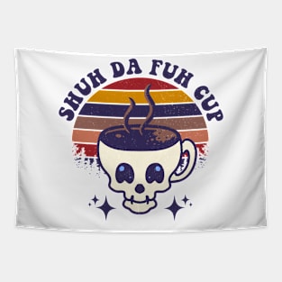 Shuh Da Fuh Cup Tapestry