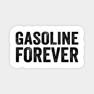 Gasoline Forever Black Style Magnet