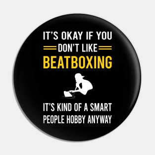 Smart People Hobby Beatboxing Beatbox Beatboxer Beat Box Pin