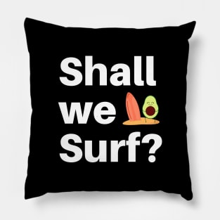 Shall We surf? Pillow