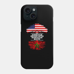 American Grown With Moroccan Roots - Gift for Moroccan From Morocco Phone Case