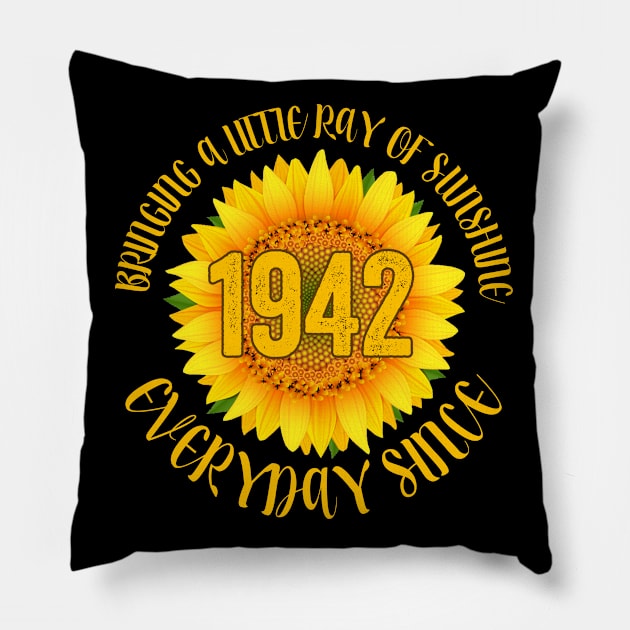 81st Birthday - Bringing A Little Ray Of Sunshine Since 1942 Pillow by Kudostees