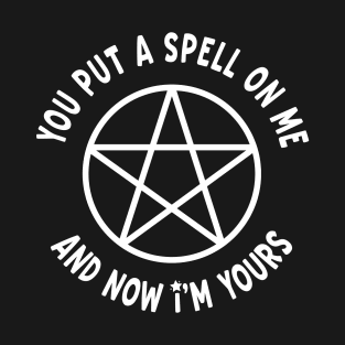 You Put a Spell On Me Cheeky Witch® T-Shirt