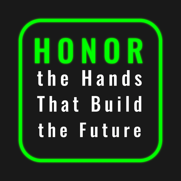 Honoring the Hands That Build Tomorrow by EKSU17