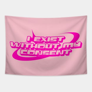 Y2k I Exist Without My Consent Shirt / Funny Shirt / Meme Shirt / Statement Tee / Sarcasm Shirt / Sarcastic Tapestry