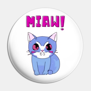 Cat Meow - Cute and Playful Cat Design for Cat Lovers Pin