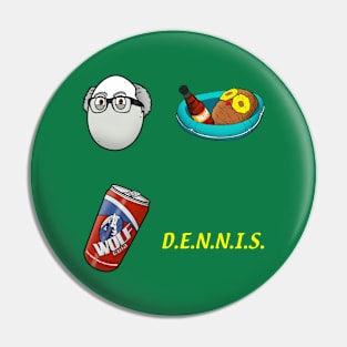 Always Sunny | DENNIS System Pin