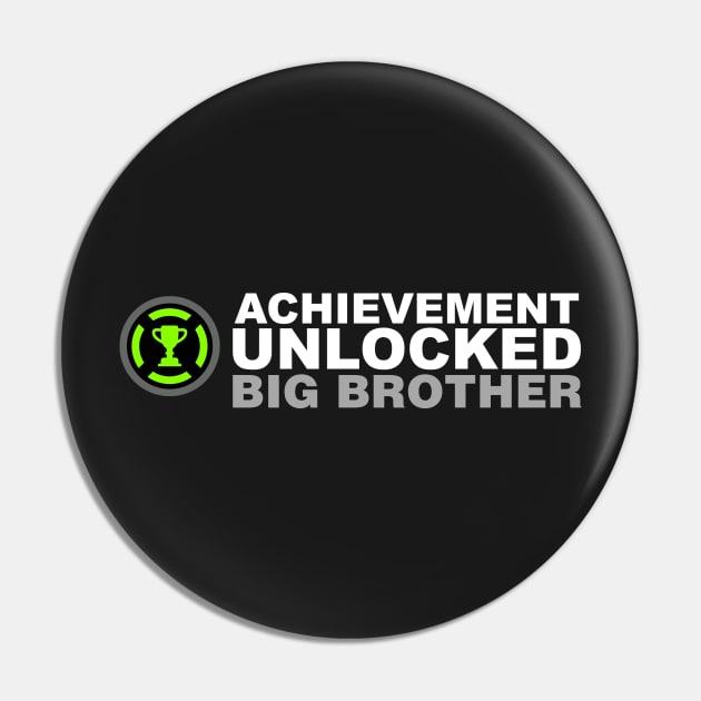 Achievement Unlocked Big Brother Pin by Kyandii