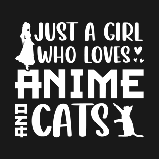 just a girl who loves anime cats t shirt T-Shirt