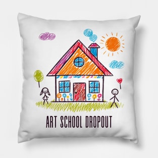 Art School Dropout Pillow