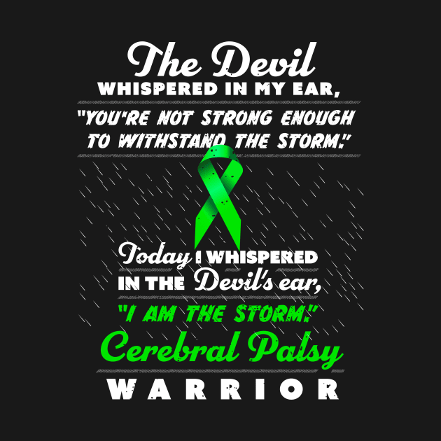 The Devil whispered Cerebral Palsy Warrior green ribbon by holger.brandt